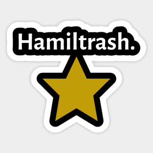 Hamiltrash. Sticker